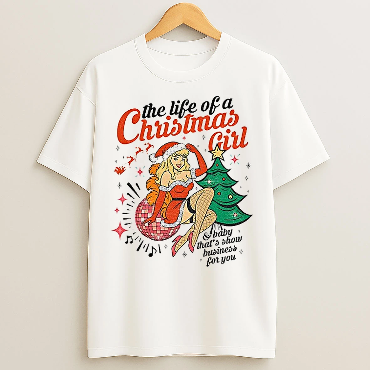 Classic Baby Thats Show Business For You The Life Of A Christmas Girl T Shirts