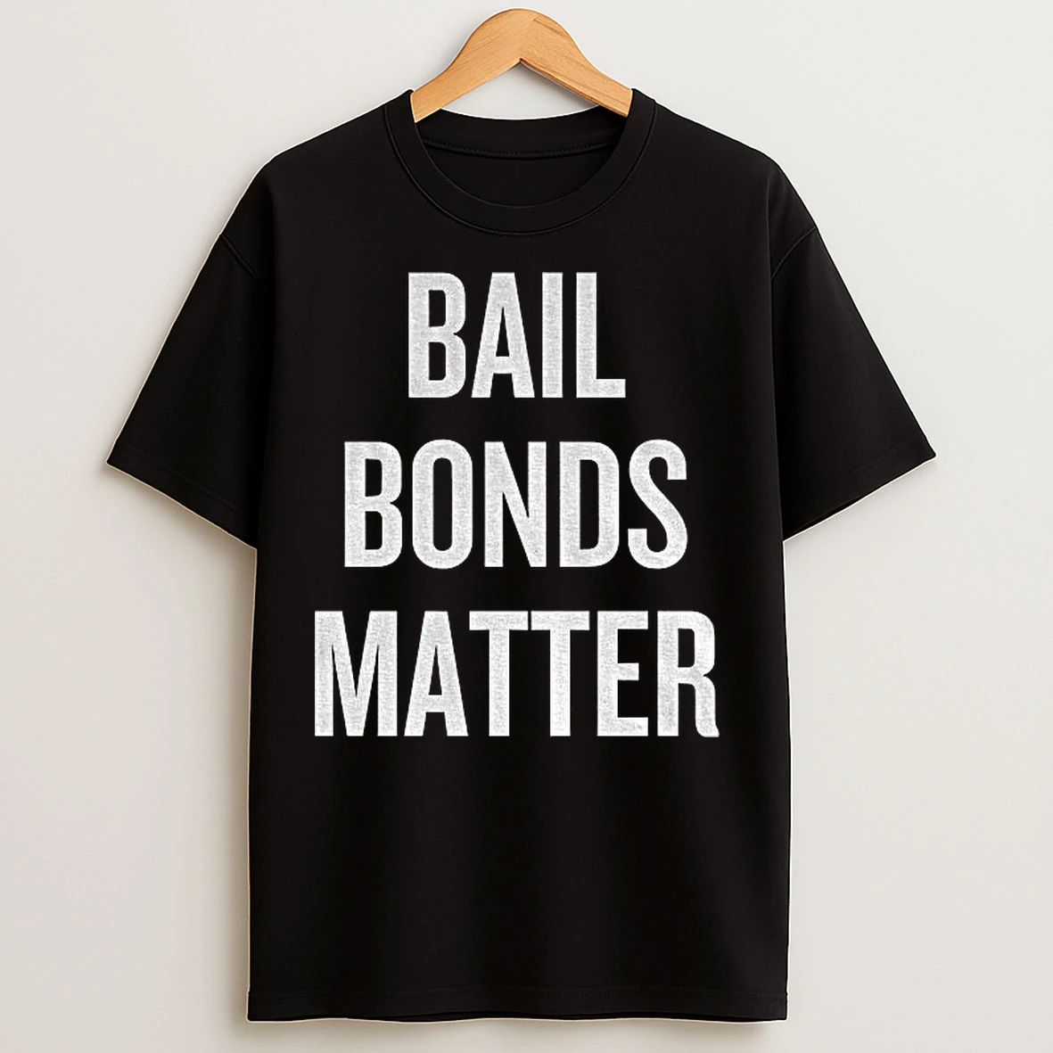 Classic Bail Bonds Matter T Shirts