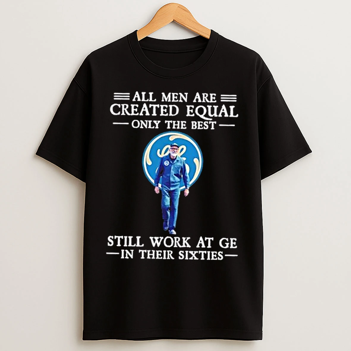 Classic Best Men Work At General Electric T Shirts