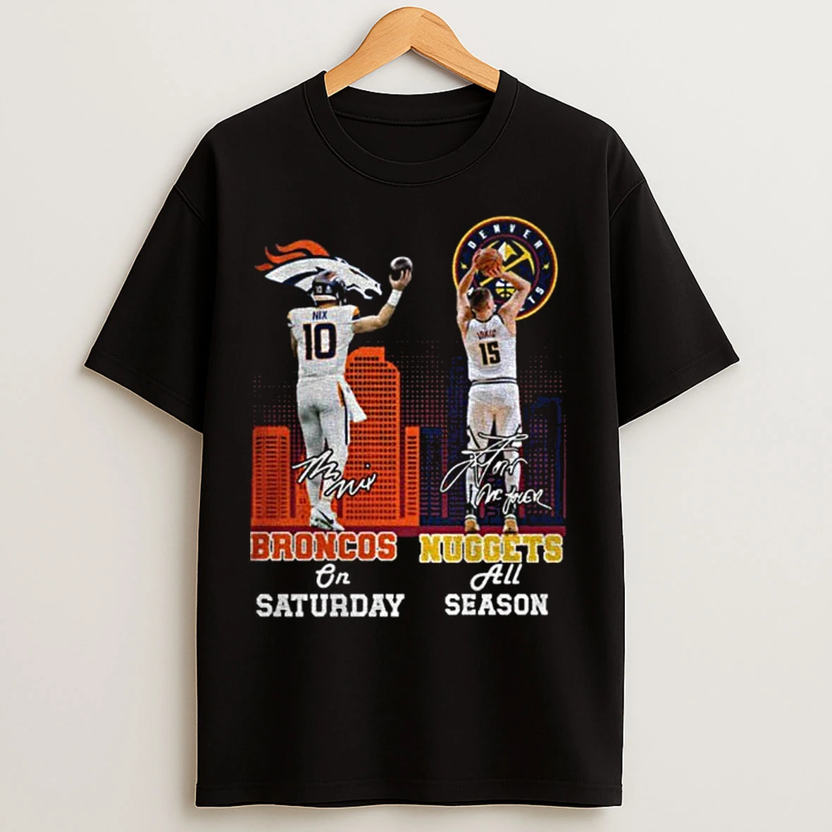 Classic Bo Nix Denver Broncos Vs Nikola Jokic Denver Nuggets Saturday All Season Signatures T Shirts