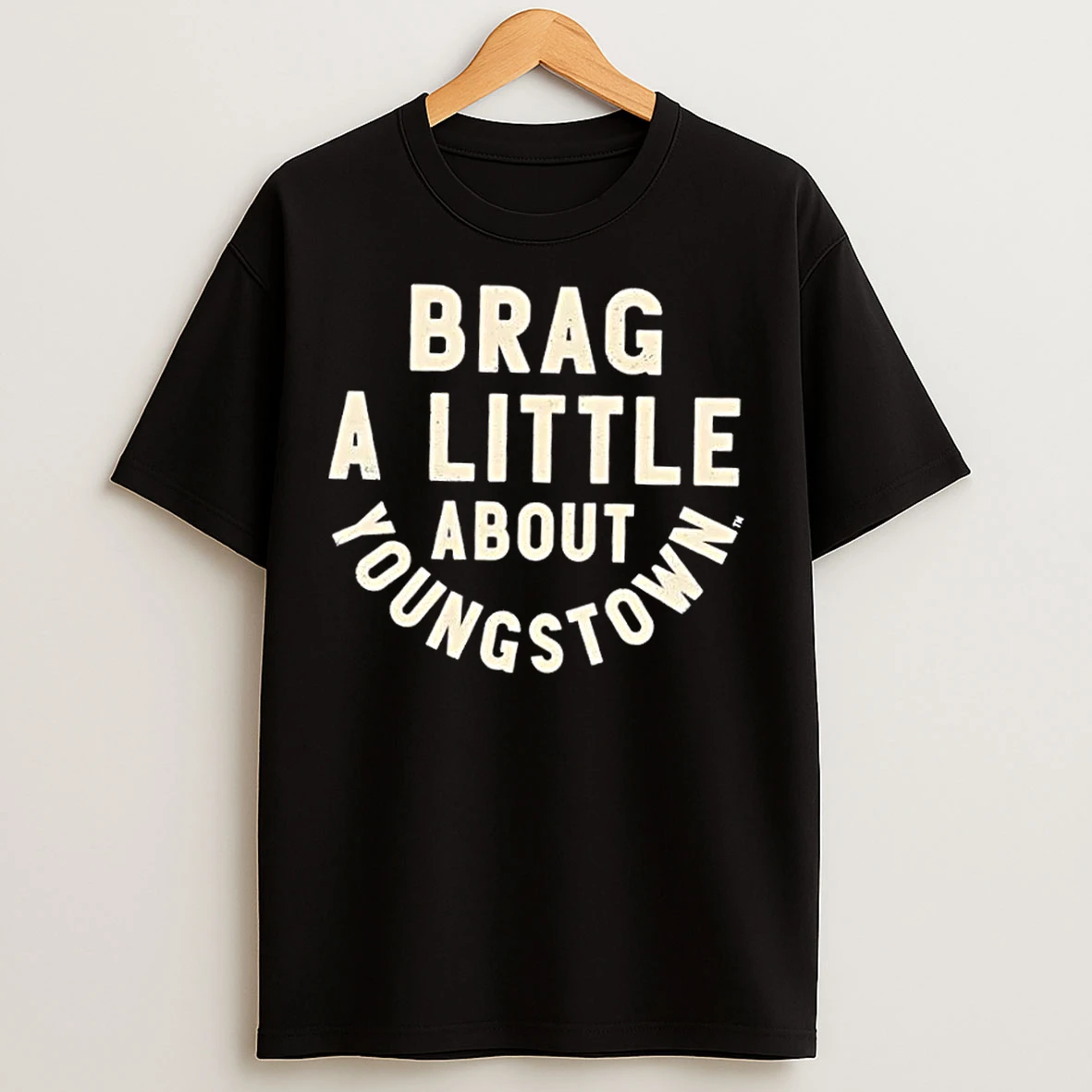 Classic Brag A Little About Youngstown T Shirts