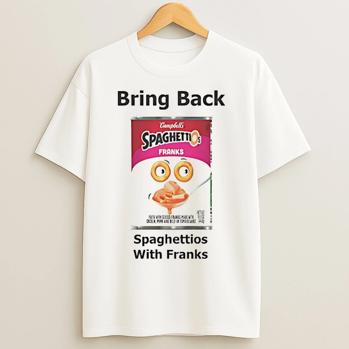 Classic Bring Back Spaghettios With Franks T Shirts