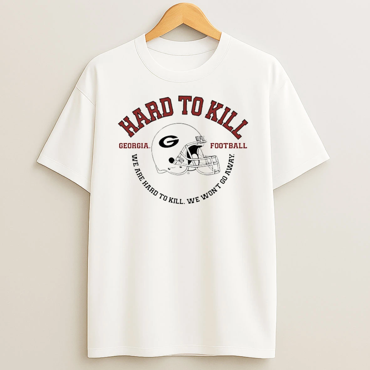 Classic Bulldogs Football Hard To Kill We Are Hard To Kill We Wont Go Away T Shirts
