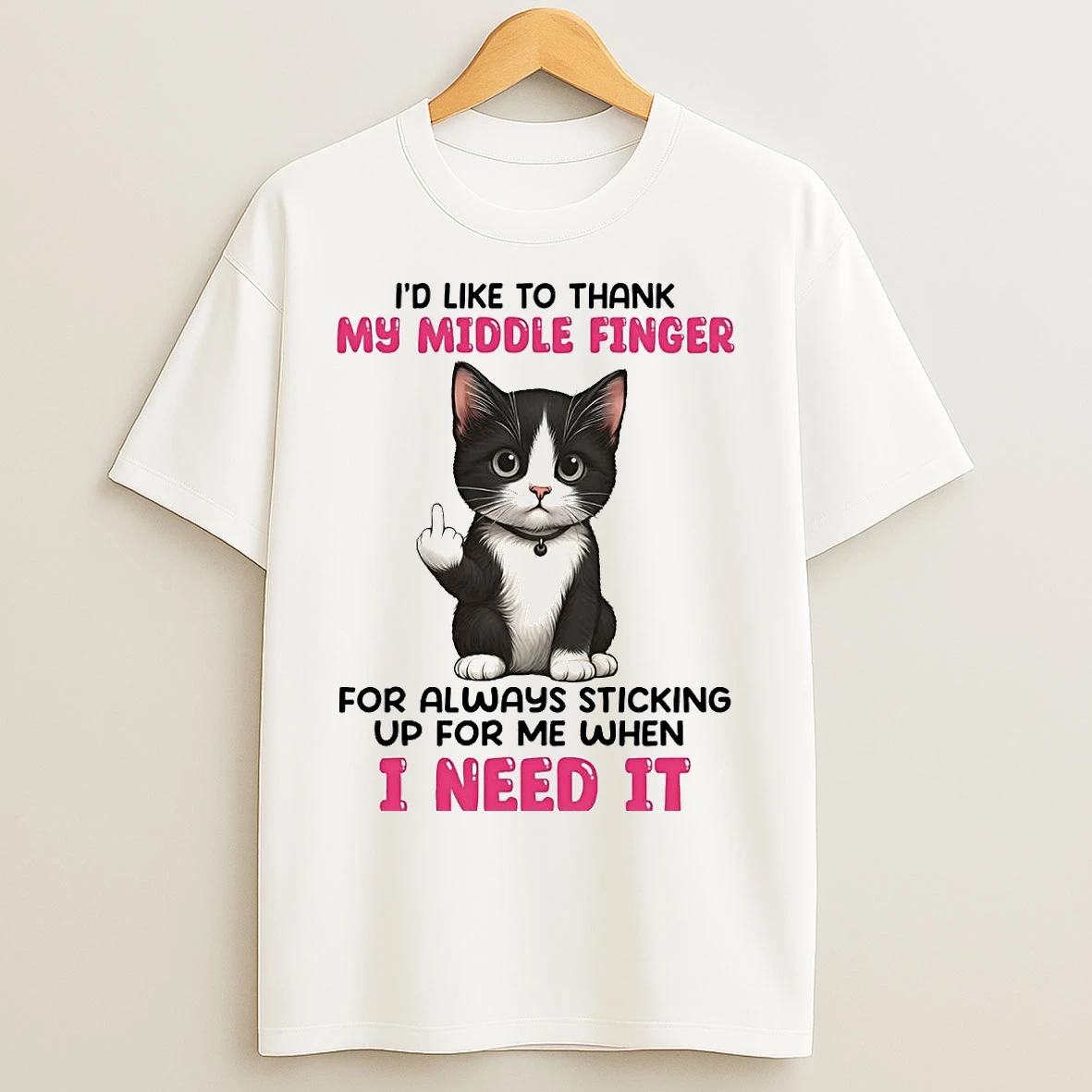Classic Cat Id Like To Thank My Middle Finger For Always Sticking Up I Need It T Shirts
