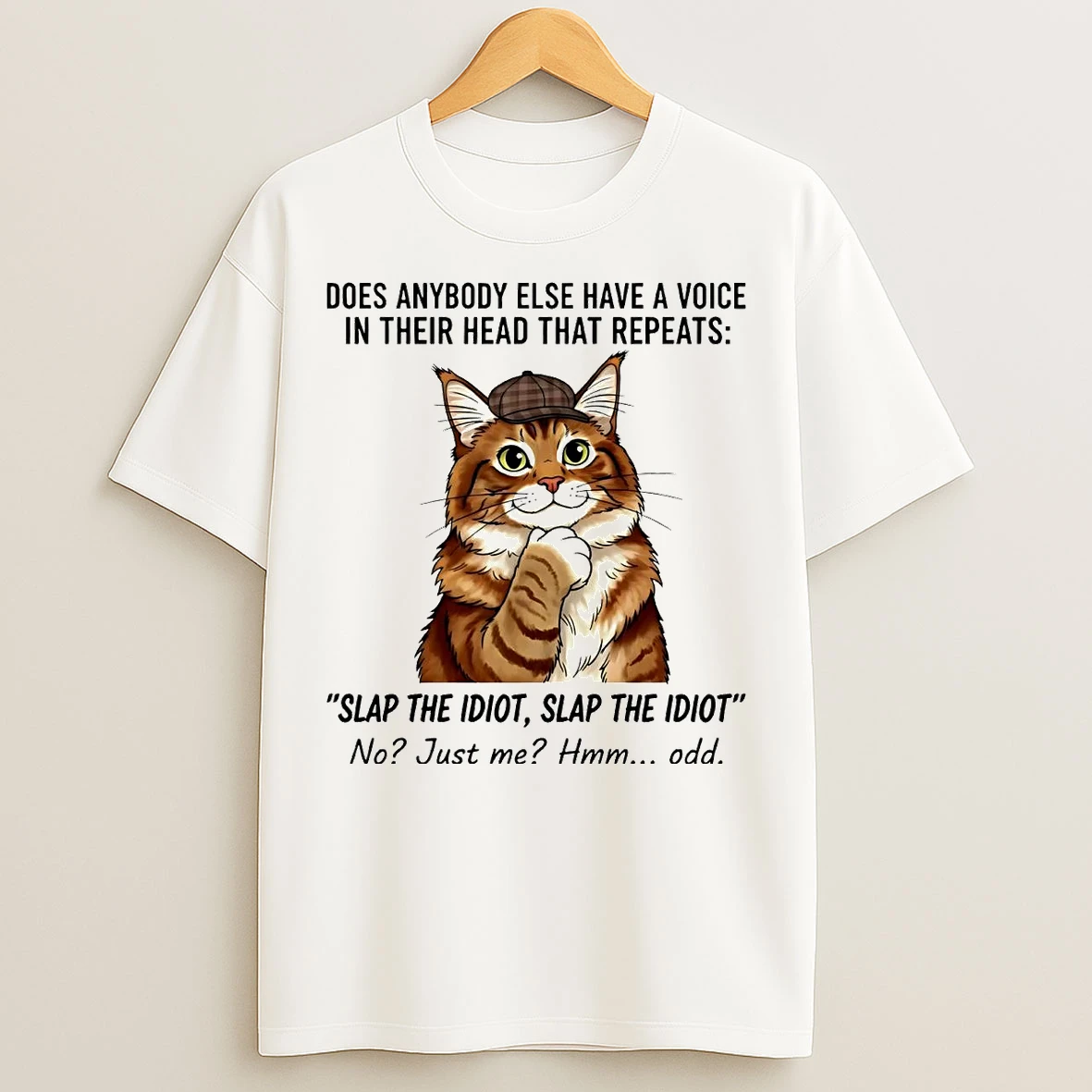 Classic Cat Does Anybody Else Have A Voice In Their Head That Repeats T Shirts