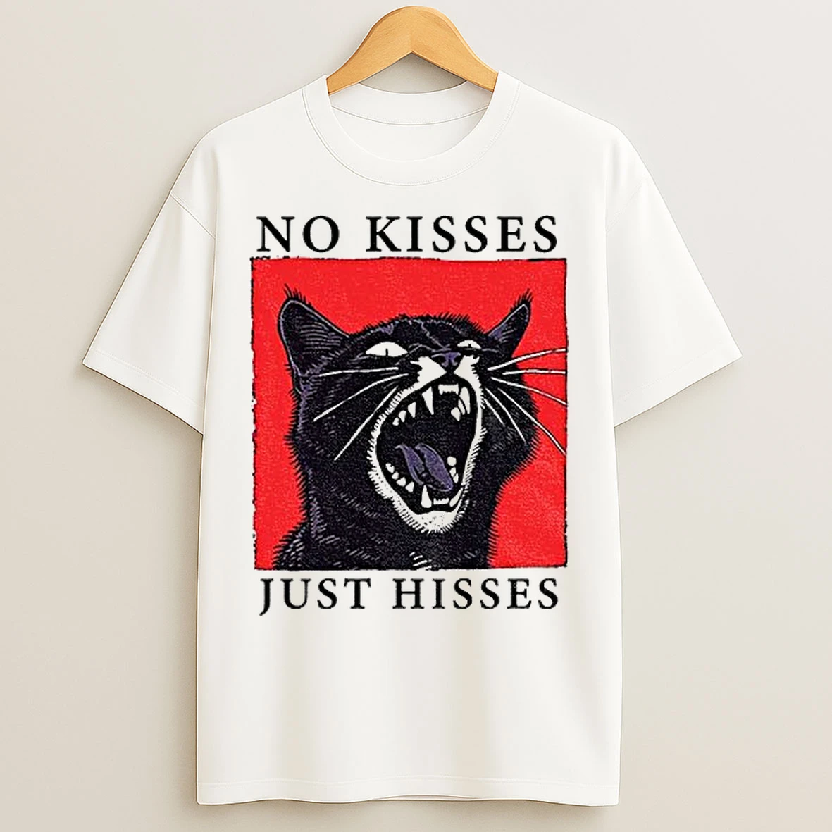 Classic Cat Hisses Funny No Kisses Just Hisses T Shirts