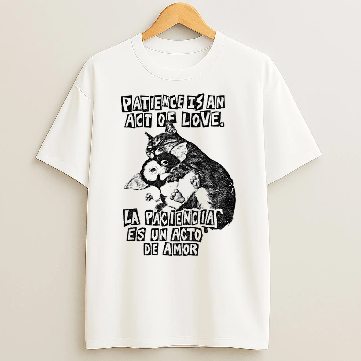 Classic Catart Hug Gizmo Patience Is An Act Of Love La Paciencia Es Un Acto De Amor Vintage T Shirts