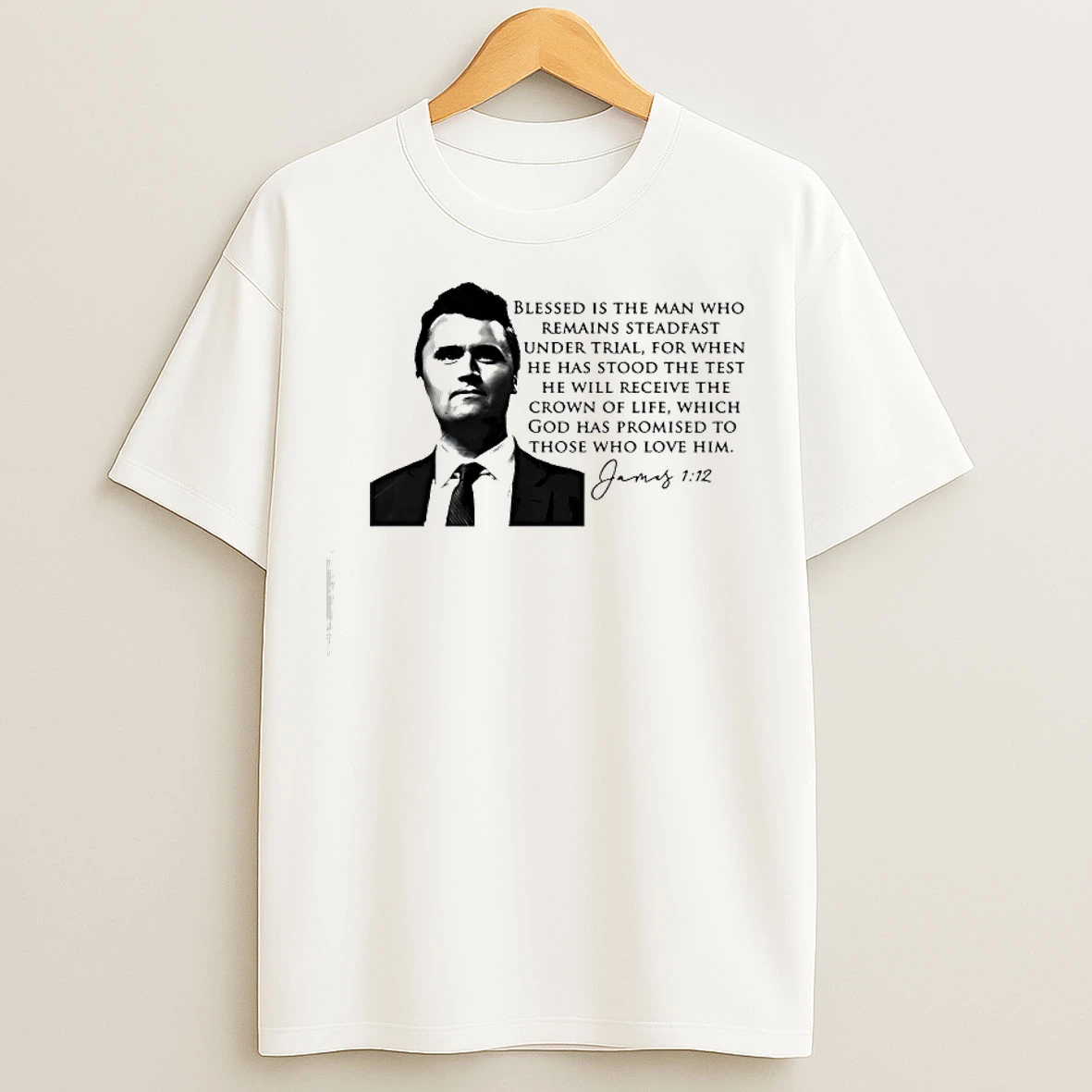 Classic Charlie Kirk Blessed Is The Man Who Remains Steadfast Under Trial T Shirts