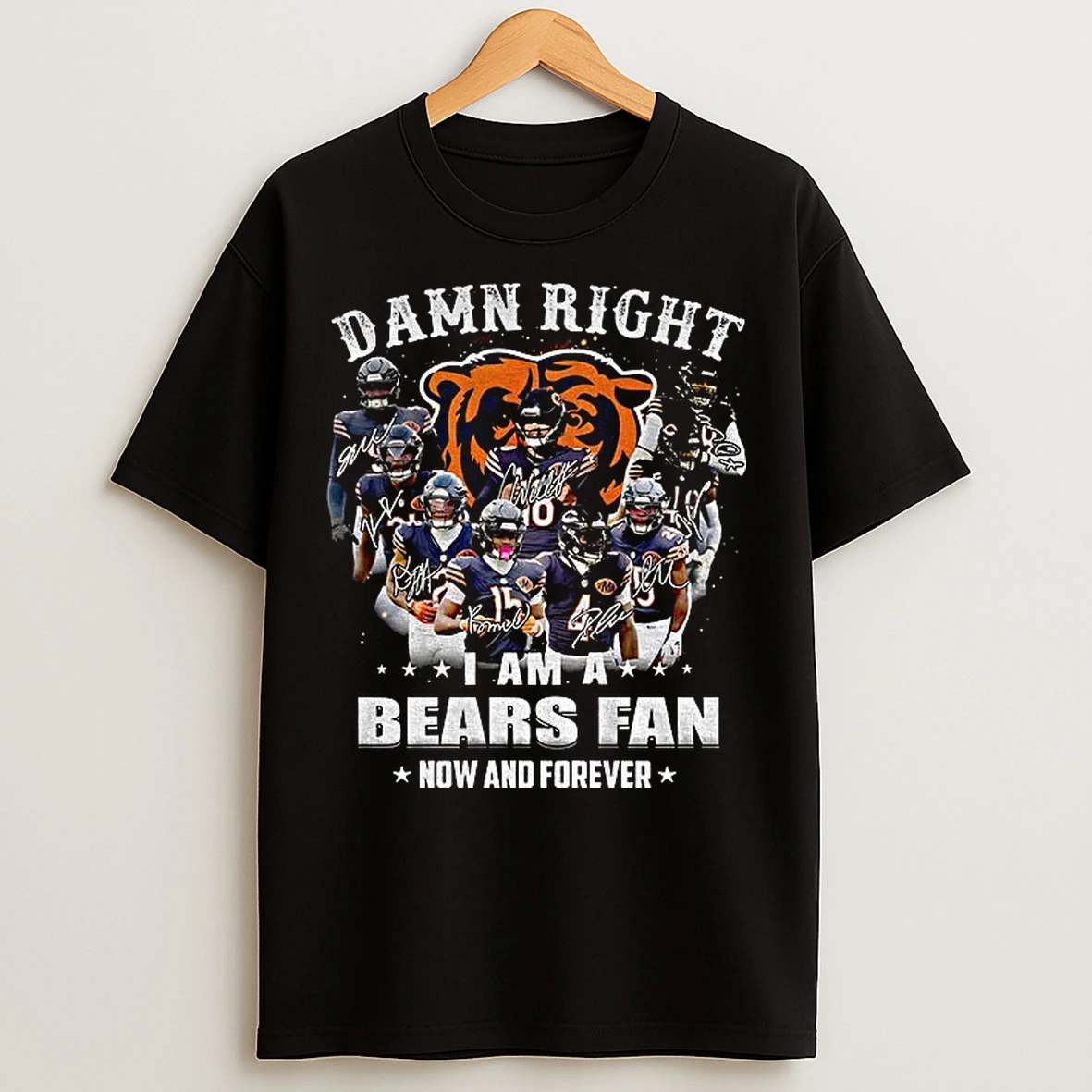 Classic Chicago Bears Super Bowl Champions Damn Right I Am A Bears Fan Now And Forever Signature T Shirts