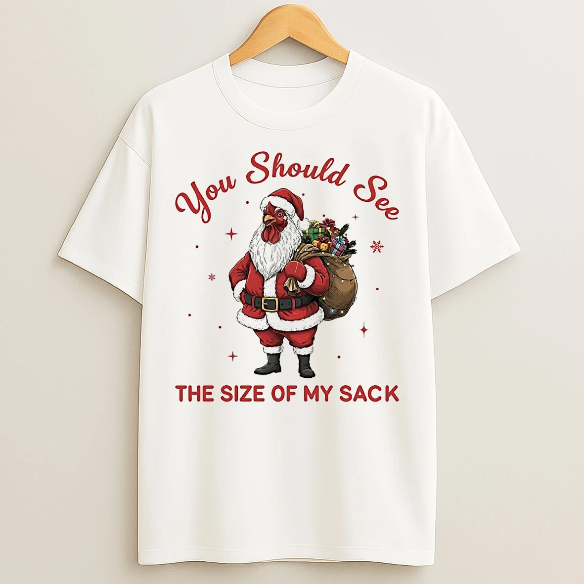 Classic Chicken You Should See The Size Of My Sack Christmas T Shirts