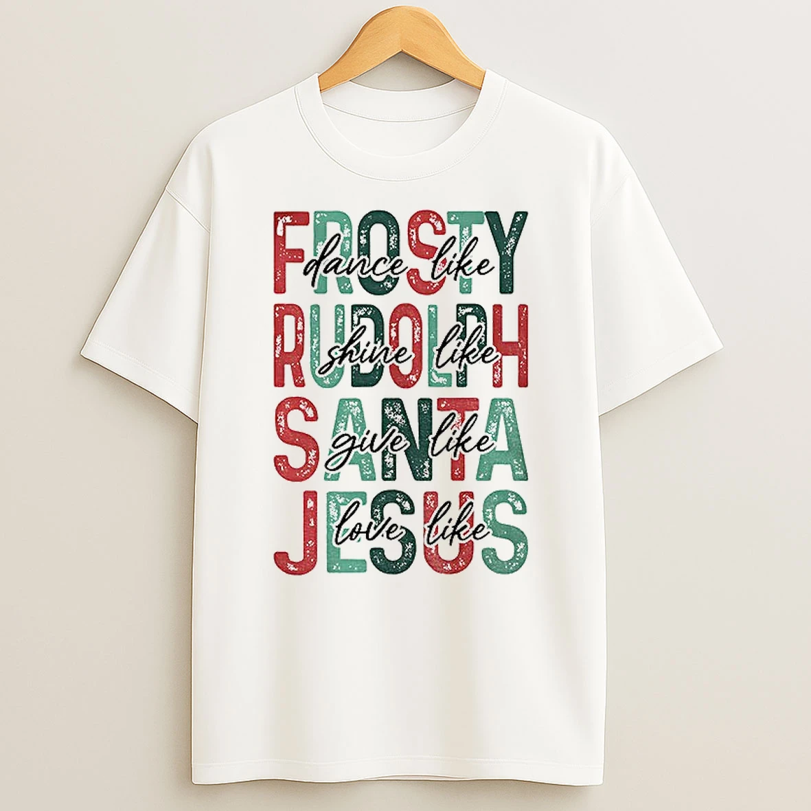 Classic Christian Christmas Dance Like Frosty Love Like Jesus T Shirts