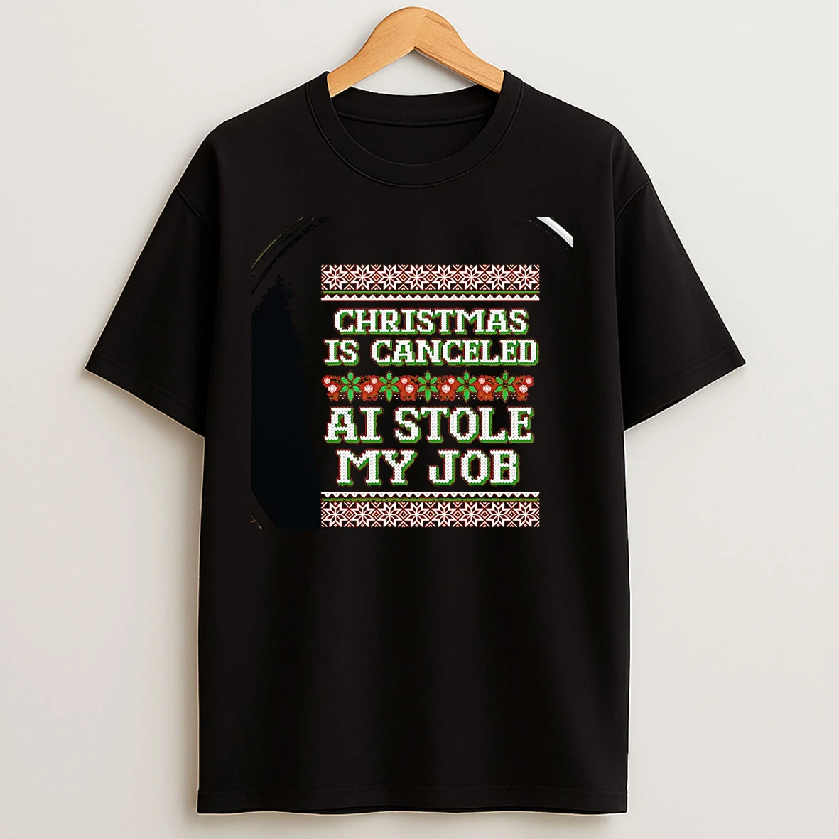 Classic Christmas Is Canceled Ai Stole My Job Chriast T Shirts