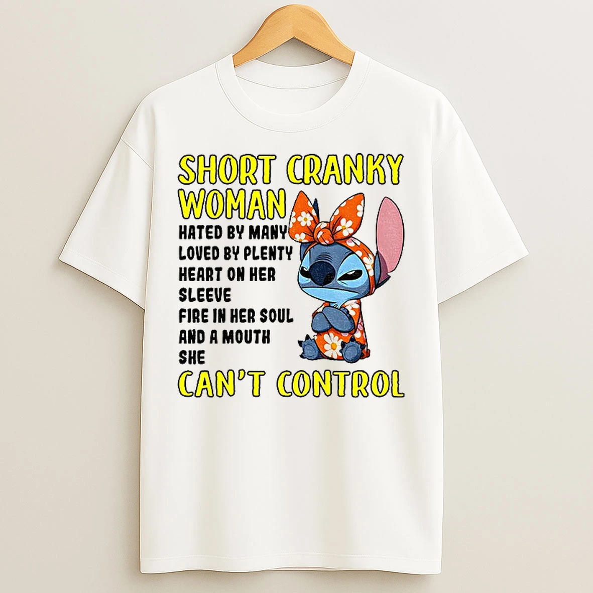 Classic Cute Stitch Short Cranky Woman Hated By Many Loved By Plenty Heart On Her Sleeve Fire In Her Soul T Shirts