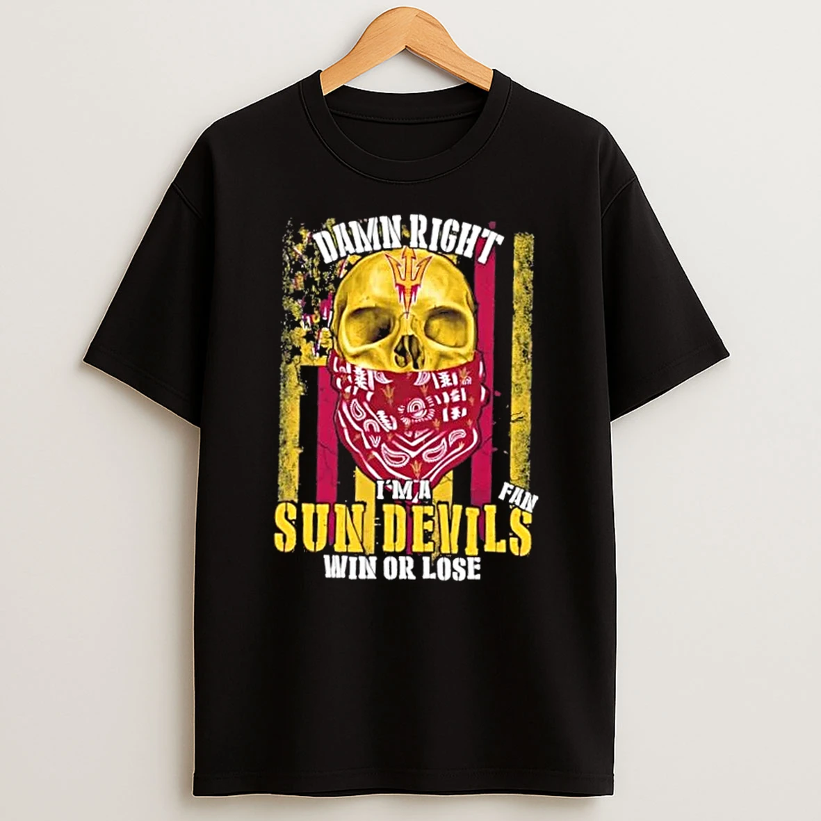 Classic Damn Right Im A Arizona State Sun Devils Fan Win Or Lose Us Flag T Shirts