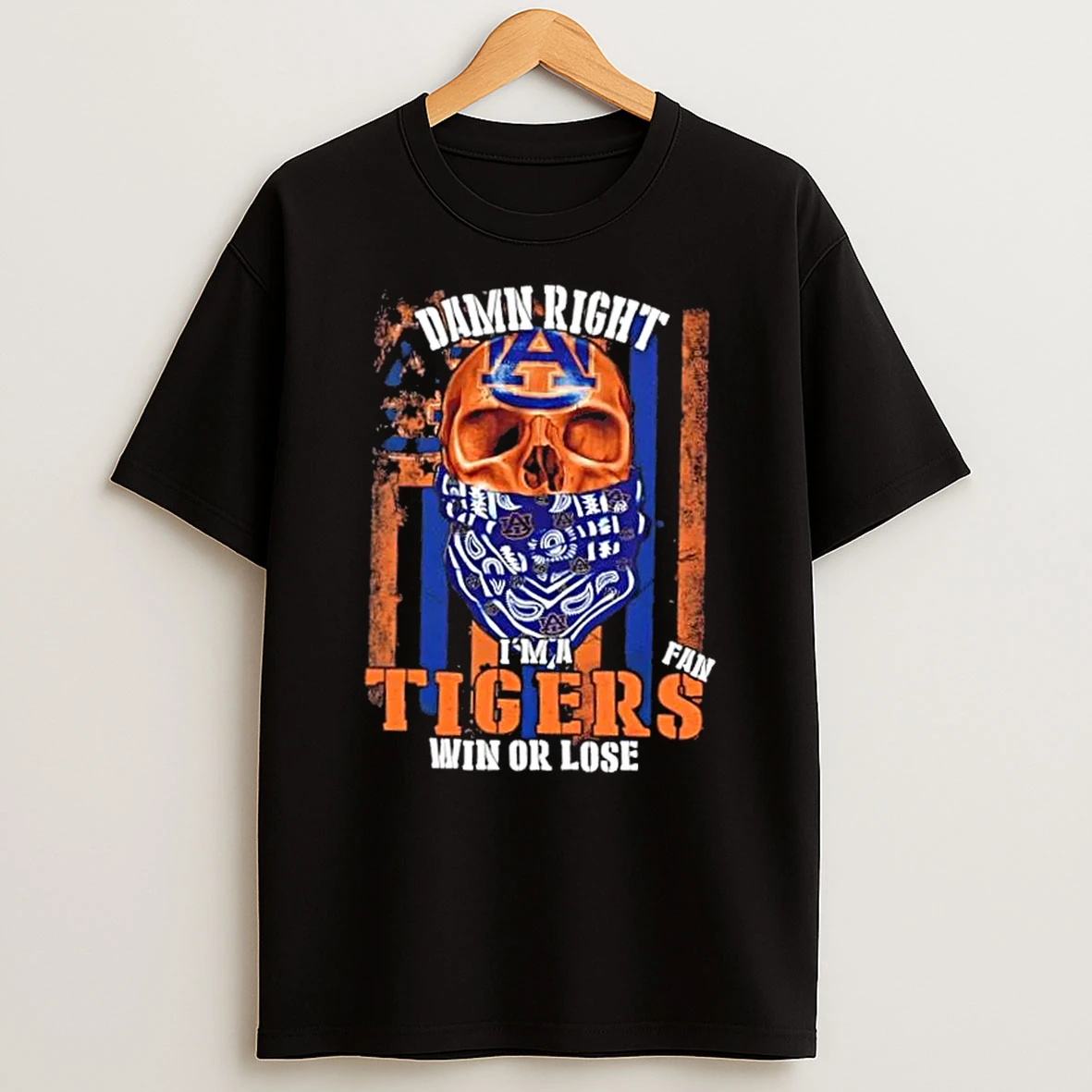 Classic Damn Right Im A Auburn Tigers Fan Win Or Lose Us Flag T Shirts
