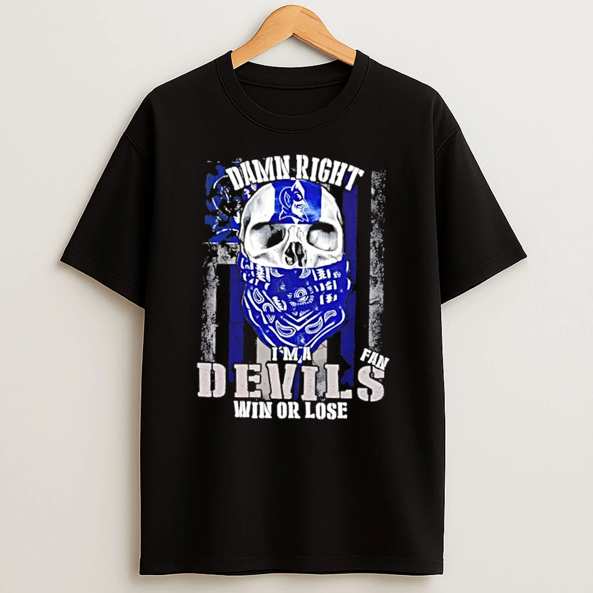 Classic Damn Right Im A Duke Blue Devils Fan Win Or Lose Us Flag T Shirts