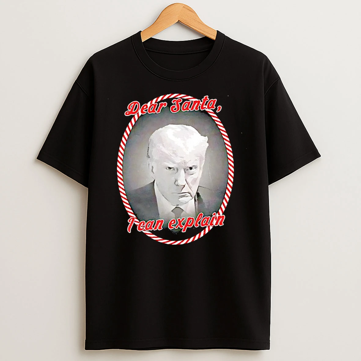Classic Dear Santa I Can Explain Trump T Shirts