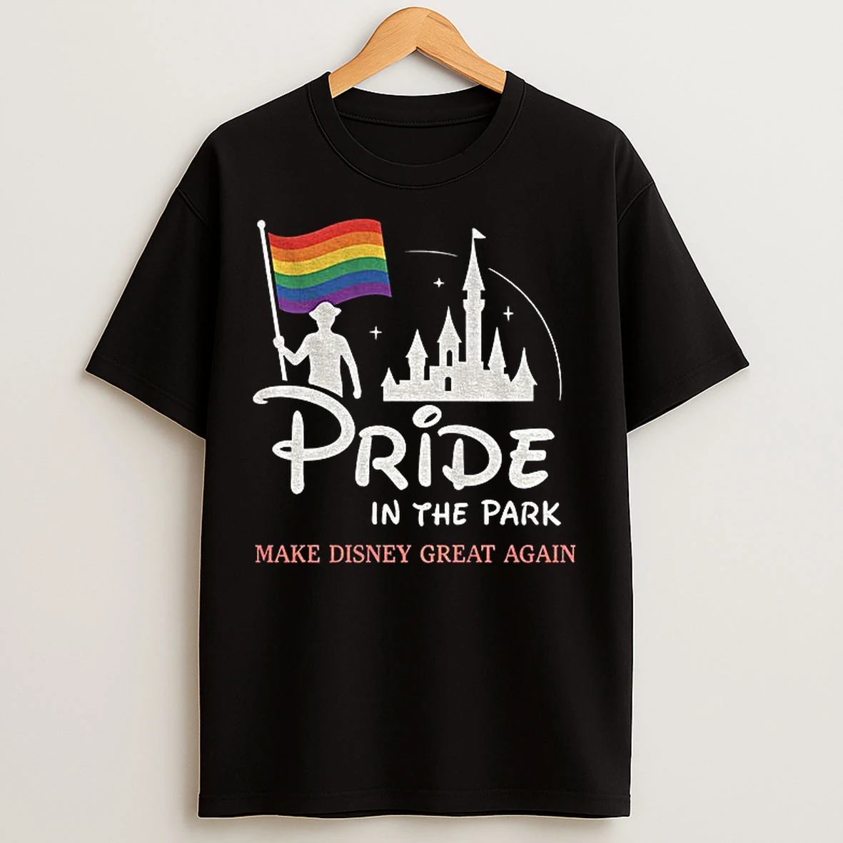 Classic Disneyland Pride In The Park Make Disney Great Again Parody Lgbt T Shirts