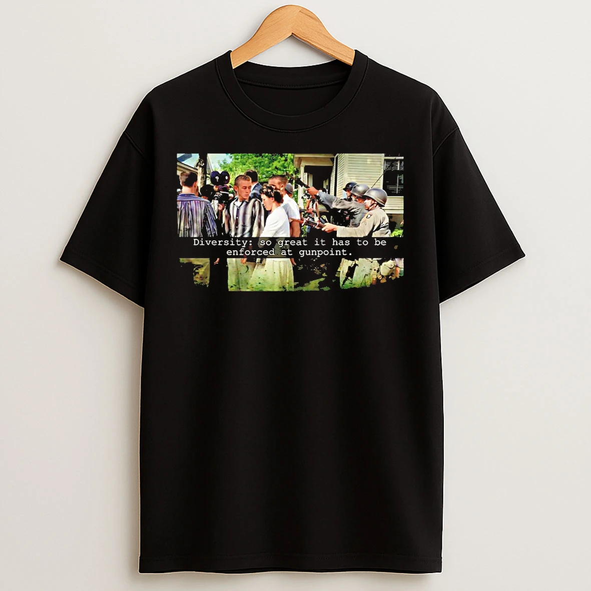 Classic Diversity So Great It Has To Be Enforced At Gunpoint T Shirts