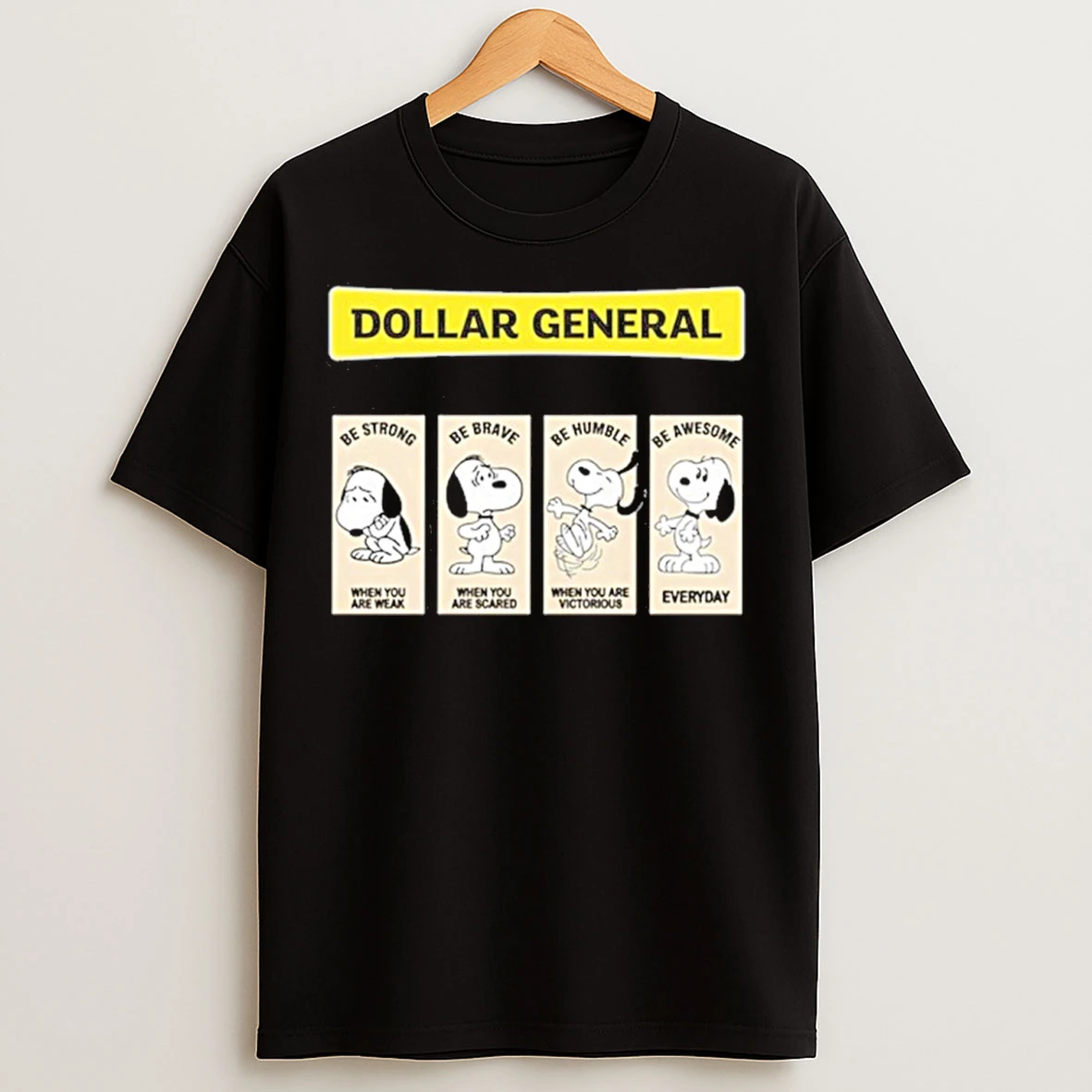 Classic Dollar General Snoopys Be Strong Be Brave Be Humble Be Awesome T Shirts