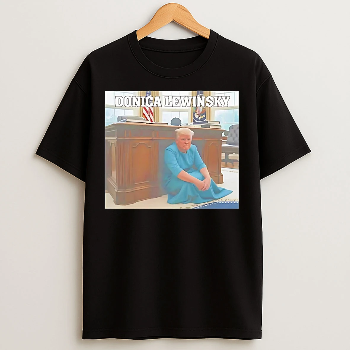 Classic Donica Lewinsky Donald Trump Parody T Shirts
