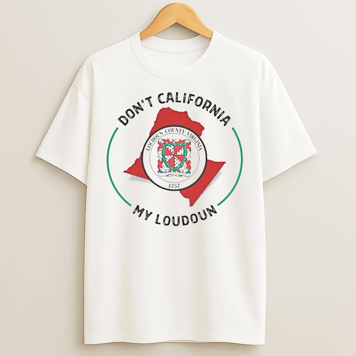 Classic Dont California My Loudoun Ornaments T Shirts