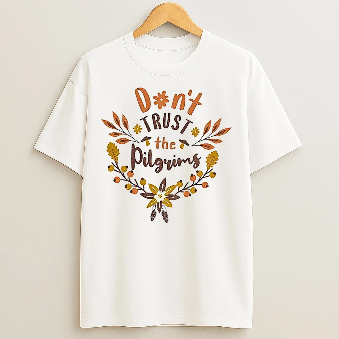 Classic Dont Trust The Pilgrims Funny Thanksgiving T Shirts