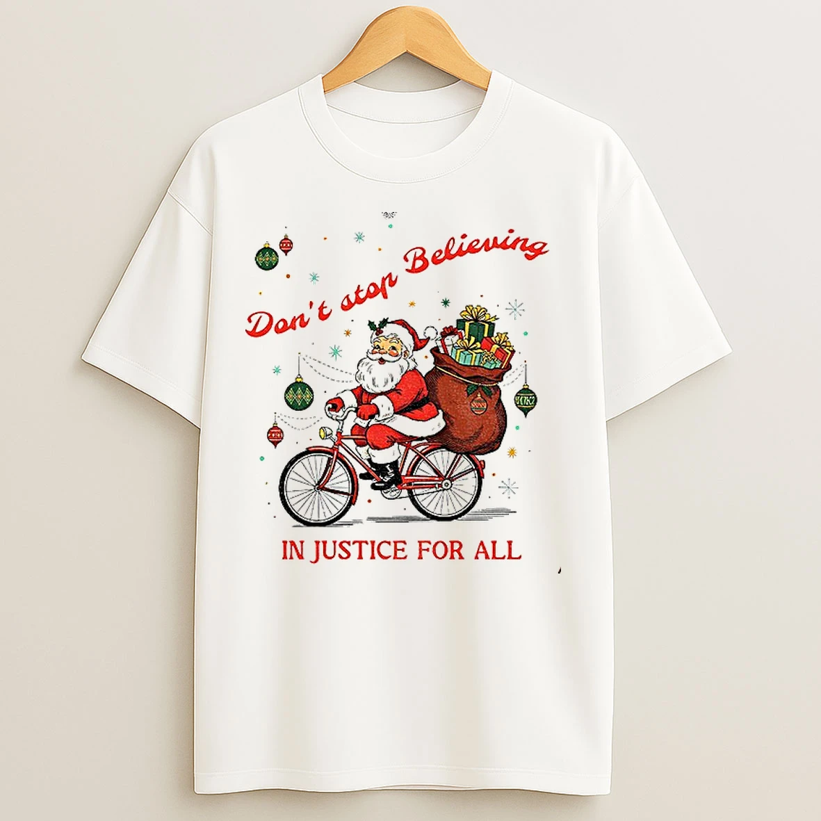 Classic Dont Stop Believing In Justice For All Santa Christmas 2025 T Shirts