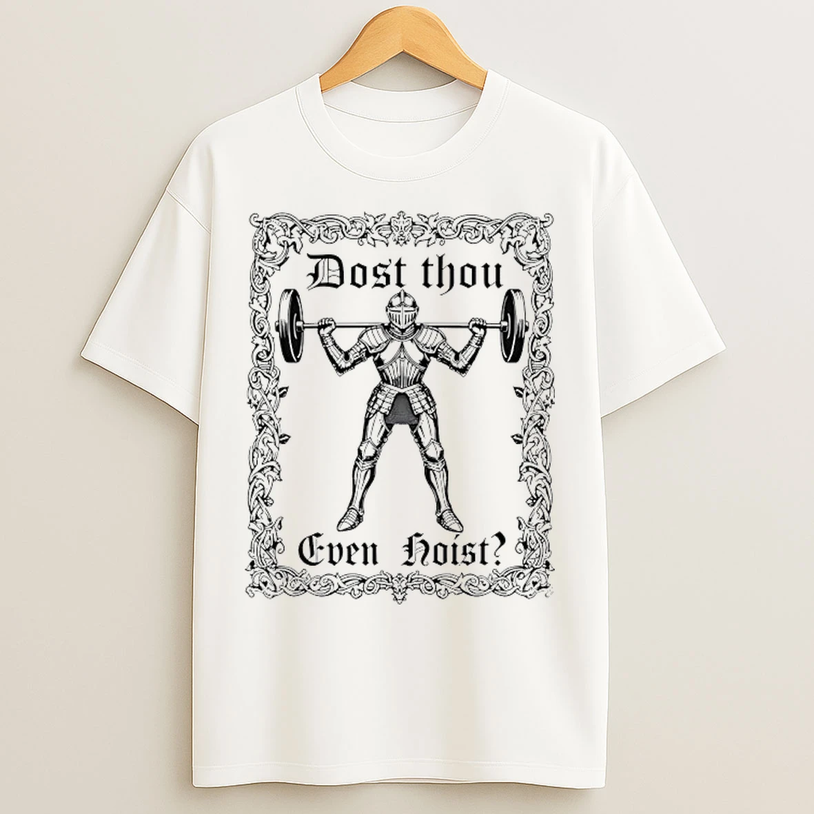 Classic Dost Thou Even Hoist T Shirts