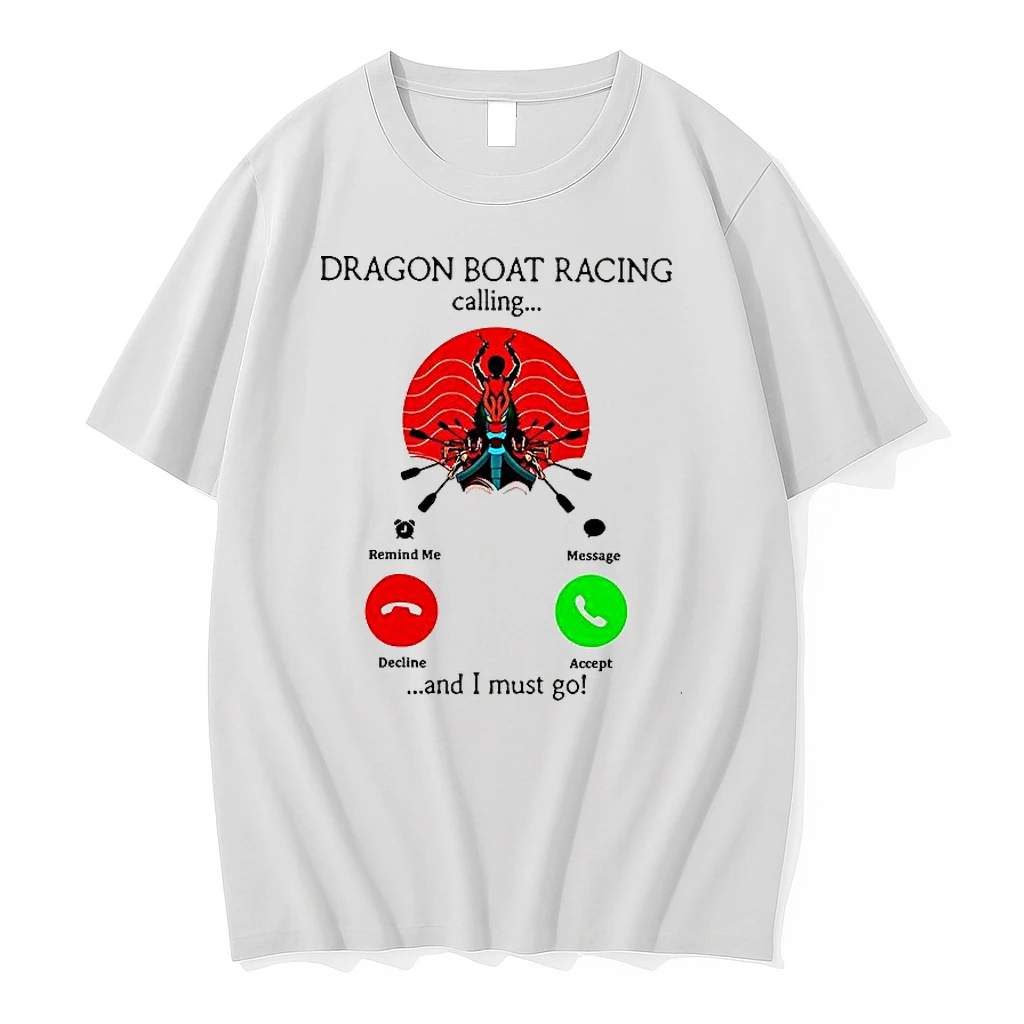 Classic Dragon Boat Racing Calling And I Must Go T Shirts