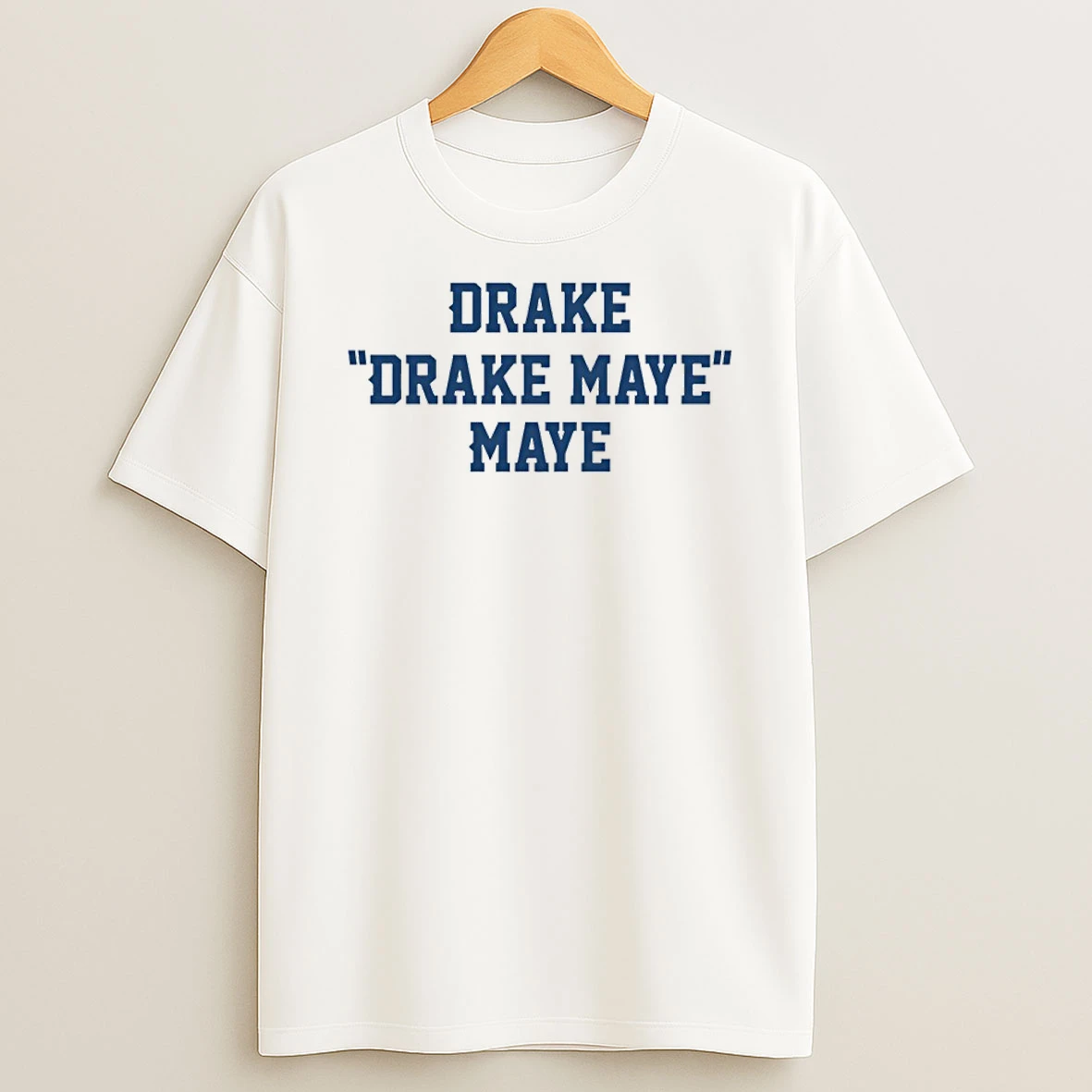 Classic Drake Drake Maye Maye T Shirts