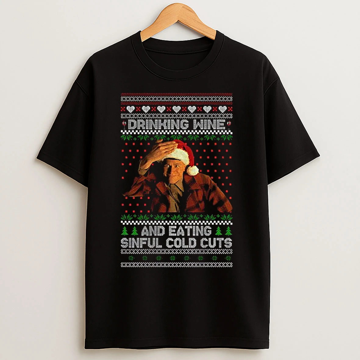 Classic Ed Gein Drinking Wine Sinful Cold Cuts Christmas T Shirts