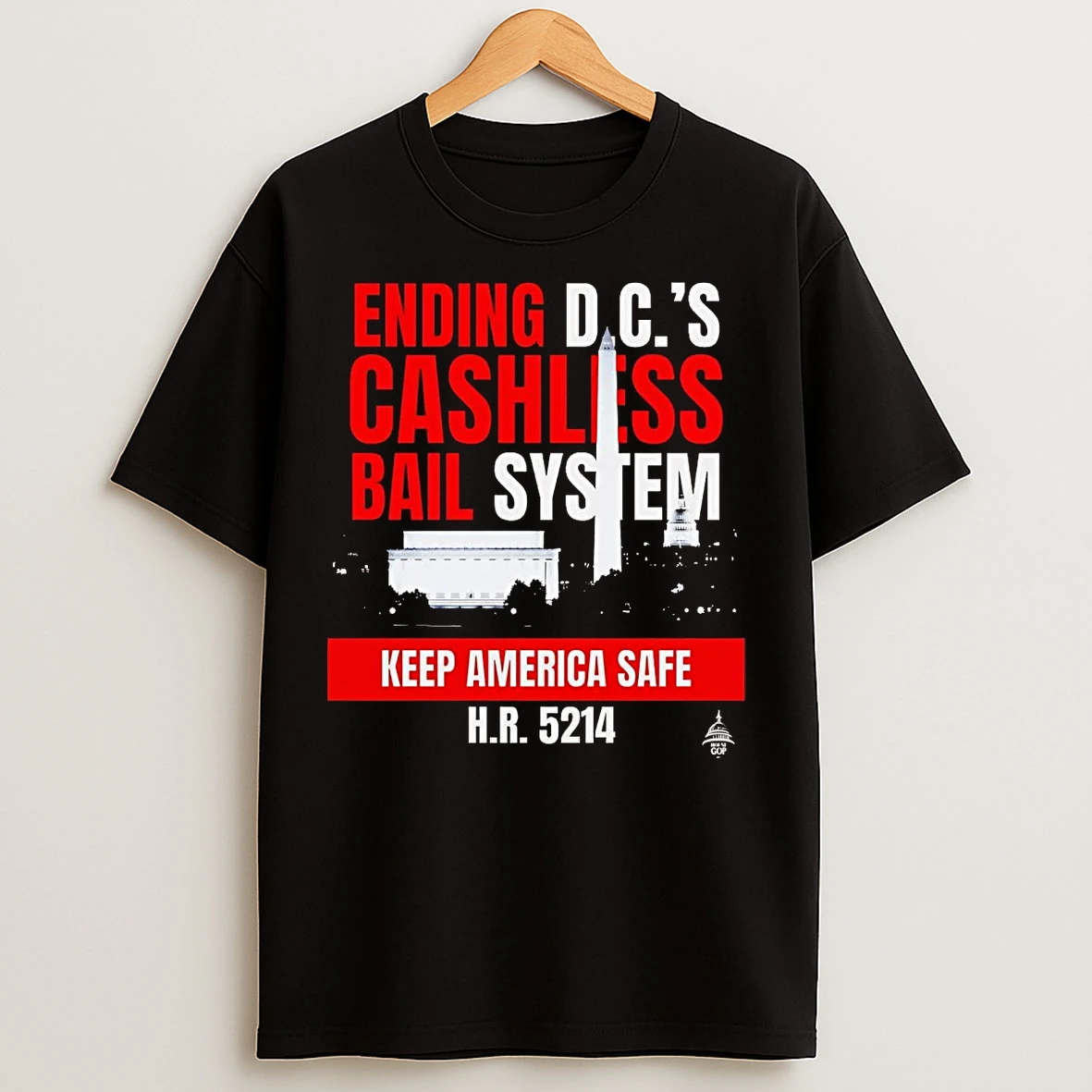 Classic Ending Dcs Cashless Bail System Keep America Safe T Shirts