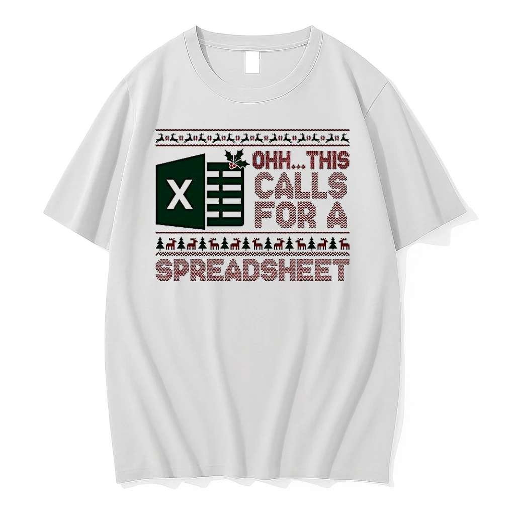 Classic Excel Ohh This Calls For A Spreadsheet Christmas Ugly T Shirts