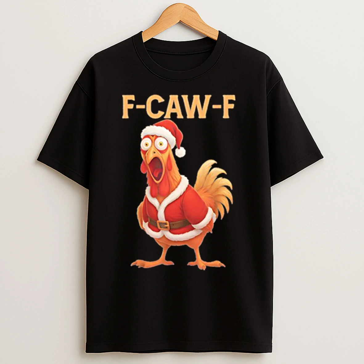 Classic F Caw F Chicken Santa T Shirts
