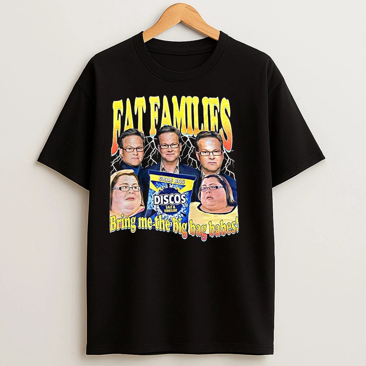 Classic Fat Families Bring Me The Big Bag Babes Comedy Snack Discos Meme T Shirts