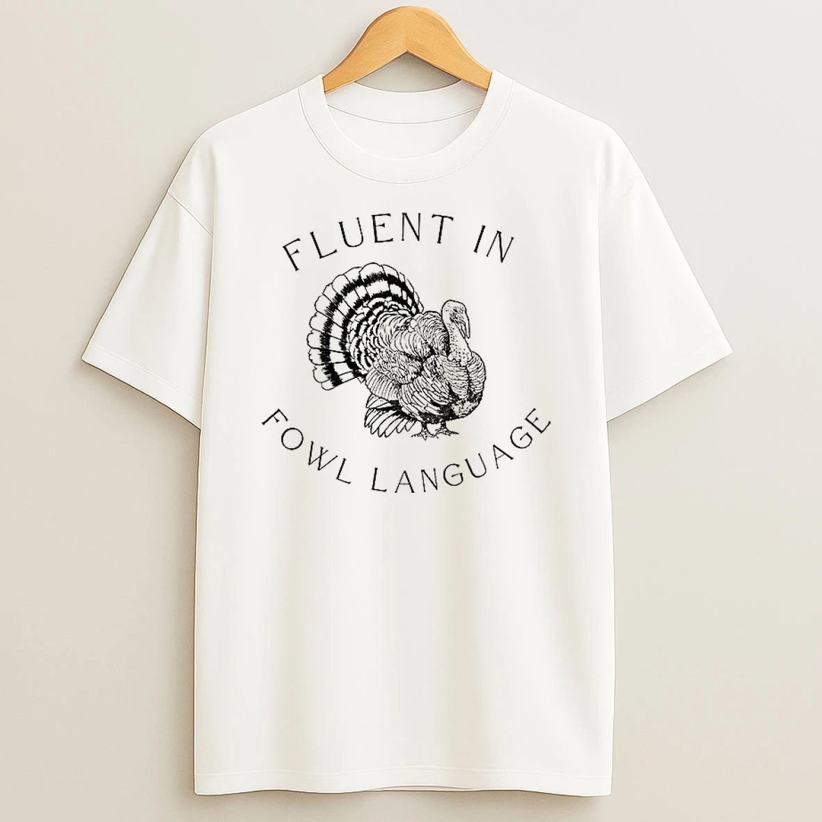 Classic Fluent In Fowl Language Funny Turkey Thanksgiving T Shirts