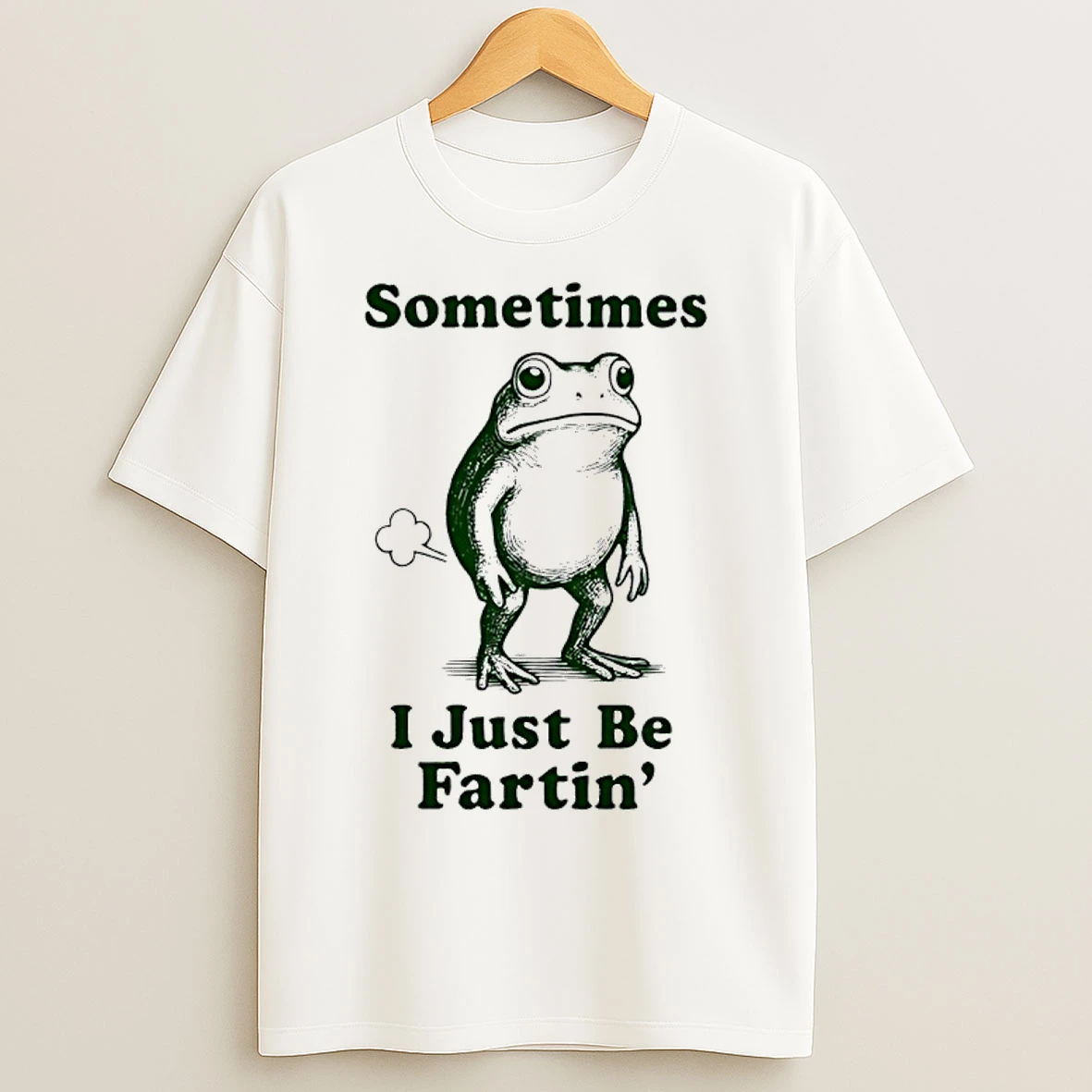 Classic Frog Something I Just Be Fartin T Shirts