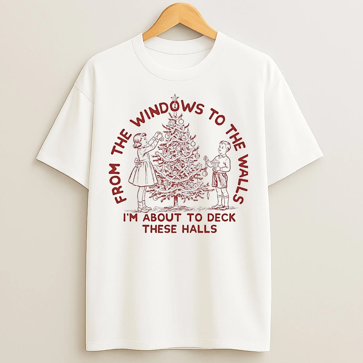 Classic From Windows To Walls Im About To Deck These Halls Christmas T Shirts