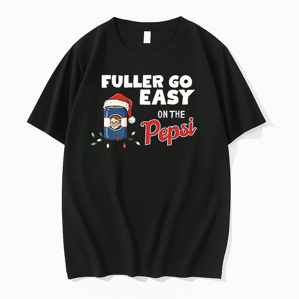 Classic Fuller Go Easy On The Pepsi Home Alone Christmas T Shirts