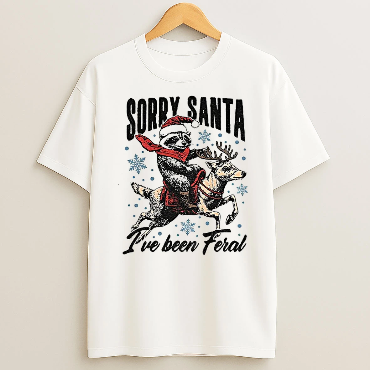 Classic Funny Raccoon With Santa Claus Hat Sorry Santa Ive Been Feral T Shirts