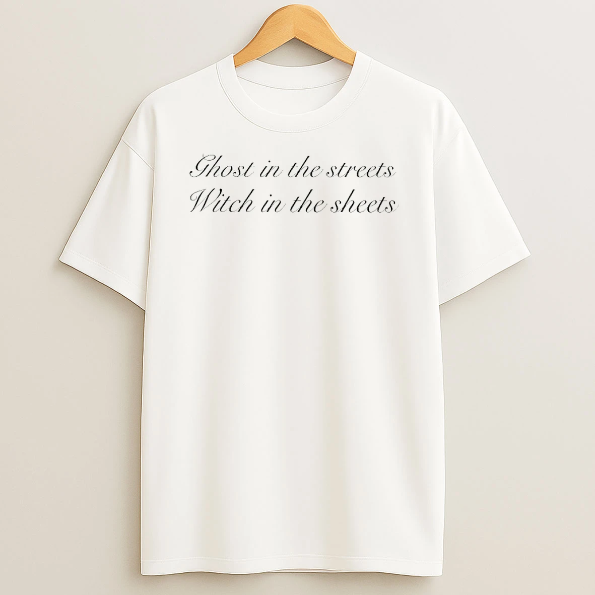 Classic Ghost In The Streets Witch In The Sheets T Shirts