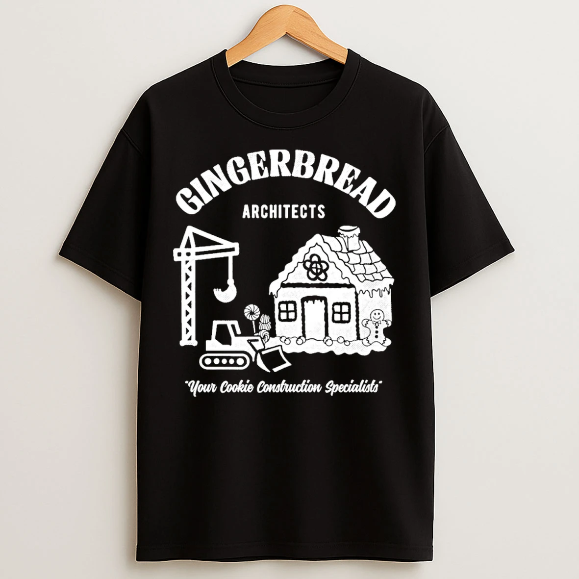 Classic Gingerbread Architects Your Cookie Construction Specialists T Shirts