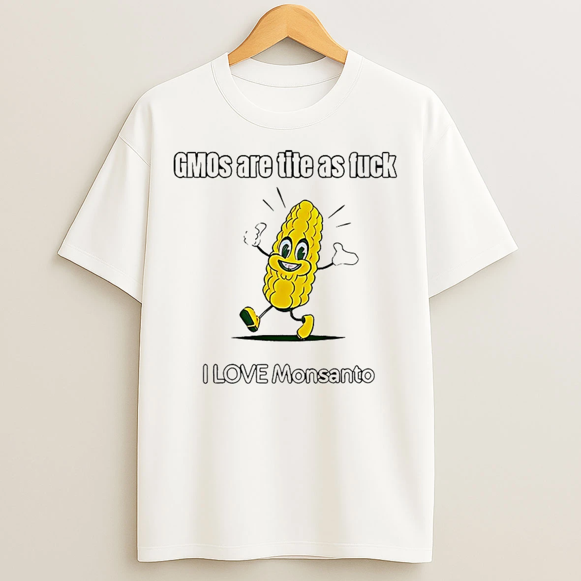 Classic Gmos Are Tite As Fck I Love Monsanto T Shirts