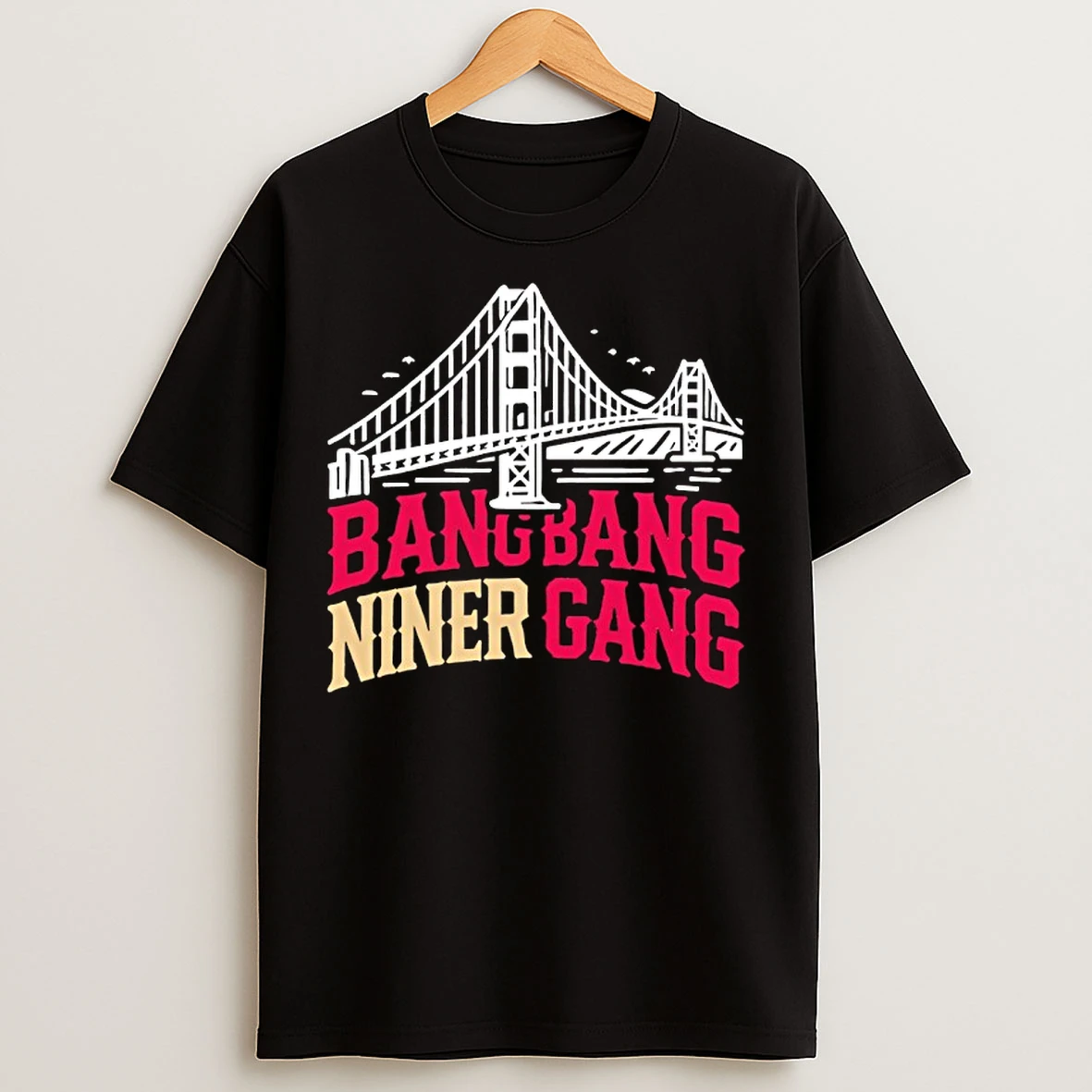 Classic Golden Gate Bridge Bang Bang Niner Gang T Shirts
