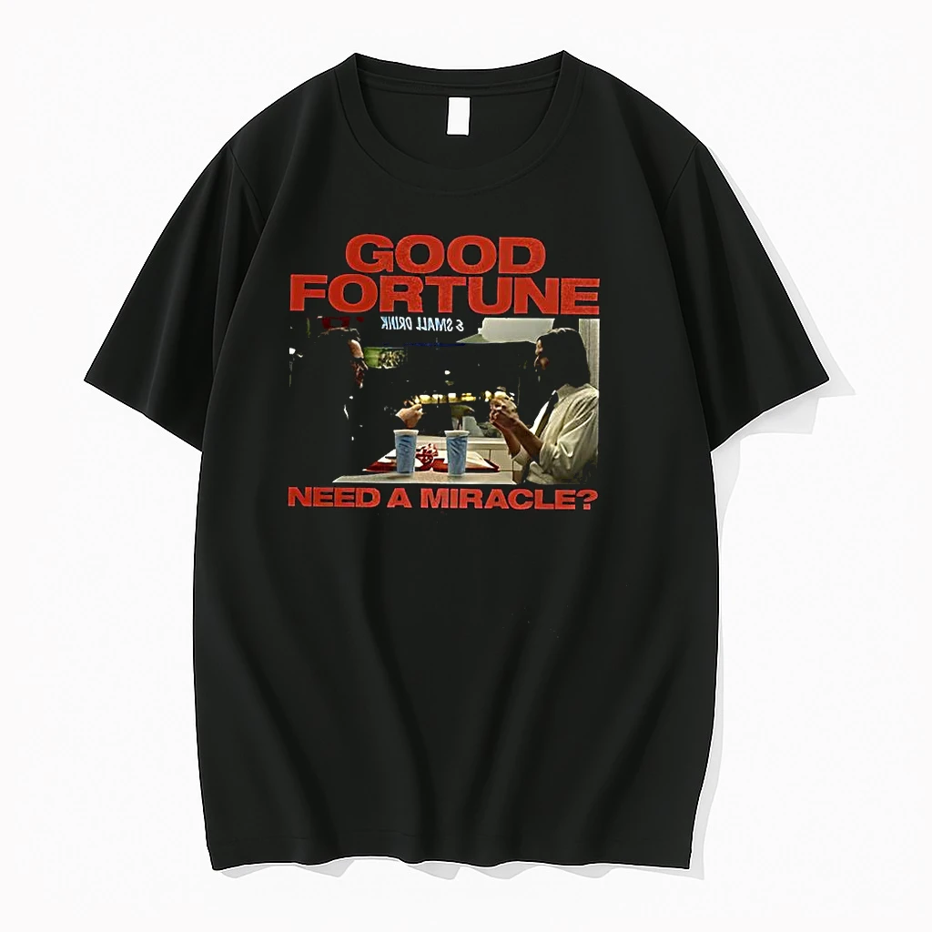 Classic Good Fortune Need A Miracle T Shirts