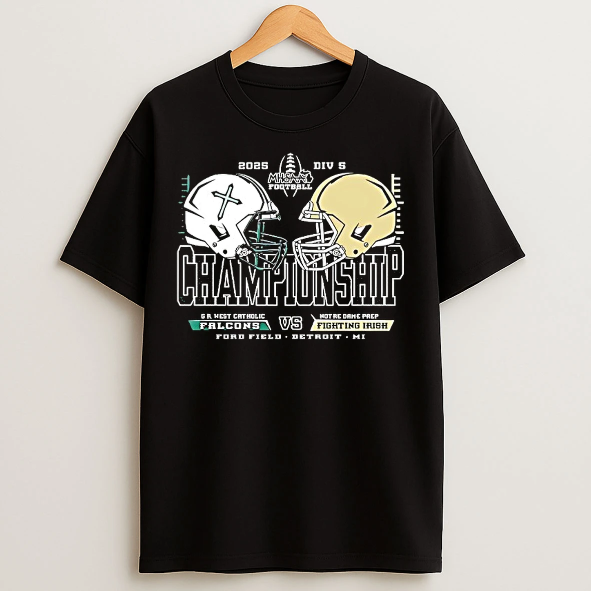 Classic Gr West Catholic Falcons Vs Notre Dame Prep Fighting Irish 2025 Div 5 Championship T Shirts