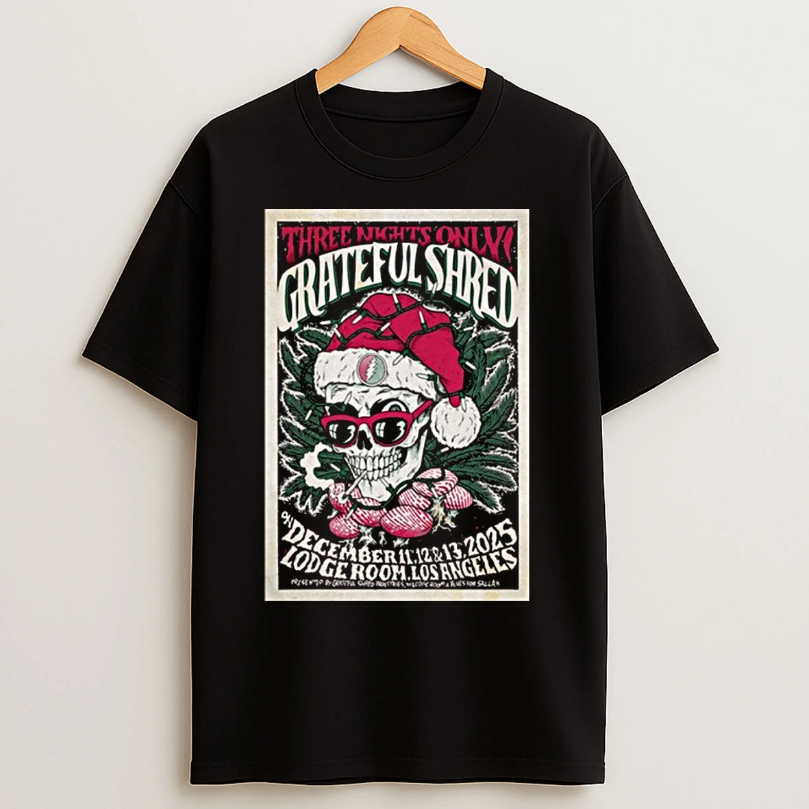 Classic Grateful Shred 12 11 12 13 2025 Lodge Room In Los Angeles Ca T Shirts