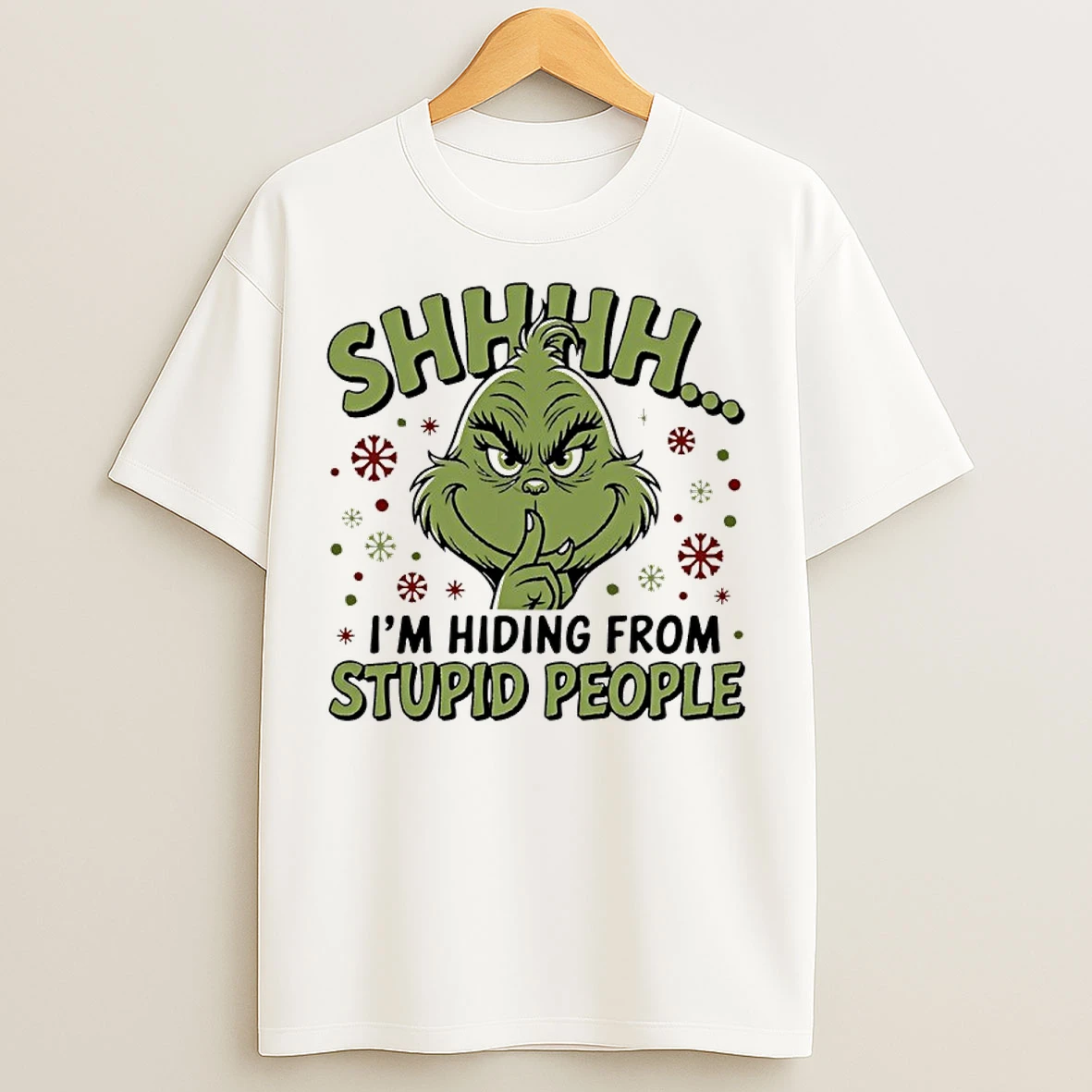 Classic Grinch Christmas Shhh Im Hiding From Stupid People T Shirts