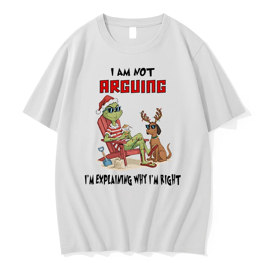 Classic Grinch I Am Not Arguing Im Explaining Why Im Right T Shirts